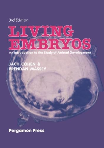Living Embryos: An Introduction to the Study of Animal Development