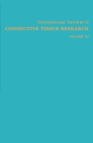 International Review of Connective Tissue Research: Volume 10