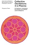 Collective Oscillations in a Plasma: International Series of Monographs in Natural Philosophy