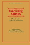 Concerning Amines: Their Properties, Preparation and Reactions