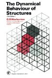 The Dynamical Behaviour of Structures: Structures and Solid Body Mechanics Series