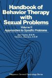 Approaches to Specific Problems: Handbook of Behavior Therapy with Sexual Problems (Volume 2)