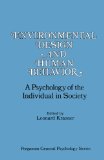 Environmental Design and Human Behavior: A Psychology of the Individual in Society