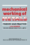 Mechanical Working of Metals: Theory and Practice