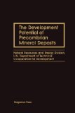 The Development Potential of Precambrian Mineral Deposits: Natural Resources and Energy Division, U.N. Department of Technical Co-Operation for Development