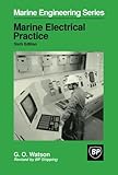 Marine Electrical Practice: Marine Engineering Series