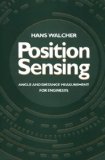 Position Sensing: Angle and Distance Measurement for Engineers