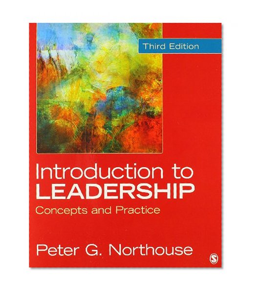 Northouse: Introduction to Leadership 3e + Northouse: Introduction to Leadership 3e Interactive Ebook