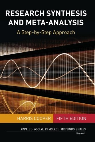 Book Cover Research Synthesis and Meta-Analysis: A Step-by-Step Approach (Applied Social Research Methods)