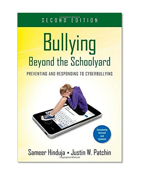 Book Cover Bullying Beyond the Schoolyard: Preventing and Responding to Cyberbullying