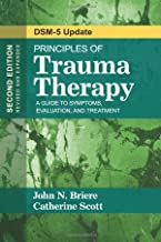 Book Cover Principles of Trauma Therapy: A Guide to Symptoms, Evaluation, and Treatment ( DSM-5 Update)