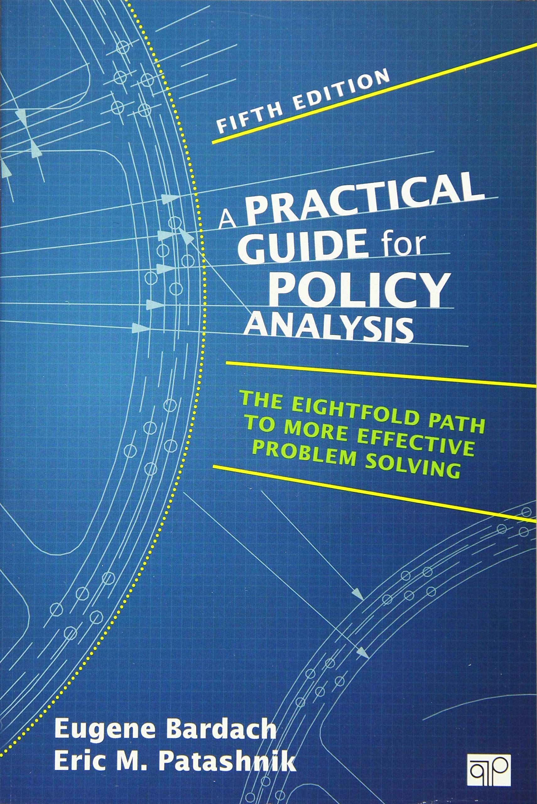 Book Cover A Practical Guide for Policy Analysis: The Eightfold Path to More Effective Problem Solving