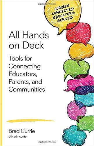 Book Cover All Hands on Deck: Tools for Connecting Educators, Parents, and Communities (Corwin Connected Educators Series)
