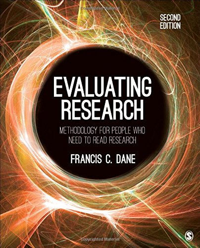 Book Cover Evaluating Research: Methodology for People Who Need to Read Research