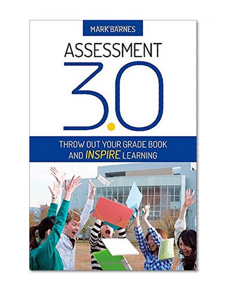 Book Cover Assessment 3.0: Throw Out Your Grade Book and Inspire Learning