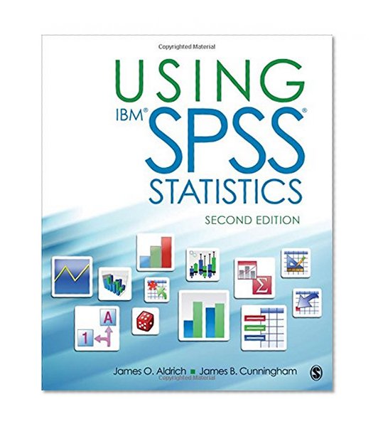 Book Cover Using IBM® SPSS® Statistics: An Interactive Hands-On Approach