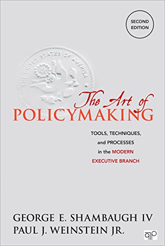 Book Cover The Art of Policymaking: Tools, Techniques and Processes in the Modern Executive Branch