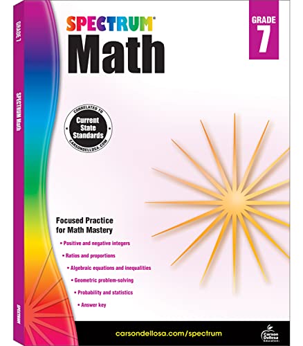 Book Cover Spectrum 7th Grade Math Workbooks, Ages 12 to 13, 7th Grade Math, Algebra, Probability, Statistics, Ratios, Positive and Negative Integers, and Geometry Workbook - 160 Pages (Volume 48)