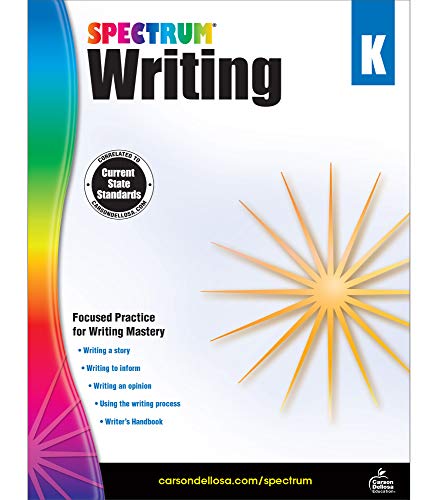 Book Cover Spectrum Kindergarten Writing Workbookâ€”Grade K State Standards, Focused Writing and Grammar Practice With Writerâ€™s Handbook and Answer Key for Homeschool or Classroom (128 pgs)