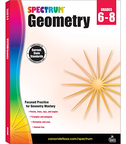 Book Cover Spectrum Geometry Workbook Grades 6-8â€”Middle School State Standards Math for 6th, 7th, 8th Grade With Examples, Tests, Answer Key for Homeschool or Classroom (128 pgs)