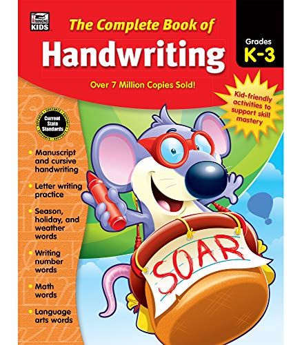 Book Cover Carson Dellosa Complete Book of Handwriting Workbook for Kidsâ€”Grades K-3 Manuscript and Cursive Handwriting, Writing Letters, Numbers, Seasons, Holidays, Weather, Language Arts, Math Words (416 pgs)