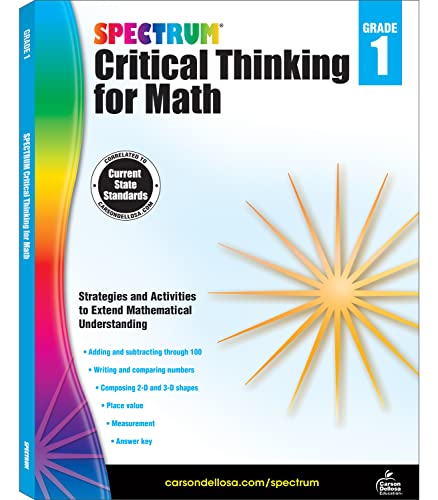 Book Cover Spectrum Grade 1 Critical Thinking Math Workbooks, Ages 6 to 7, 1st Grade Critical Thinking Math, Addition and Subtraction Through 100, Place Value, and Geometry Workbook - 128 Pages (Volume 14)