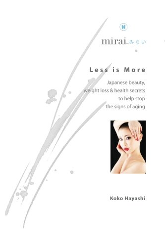 Book Cover Less is More: Japanese beauty, weight loss & health secrets