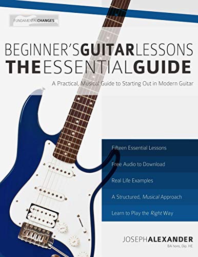 Book Cover Beginner's Guitar Lessons: The Essential Guide: The Quickest Way to Learn to Play (Beginner Guitar Books)