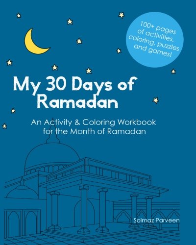Book Cover My 30 Days of Ramadan: Activity and Coloring Workbook about Islam