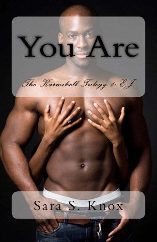 You Are: The Karmikell Trilogy 1: E.J.