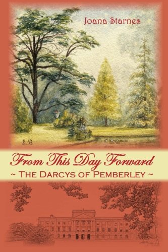 Book Cover From This Day Forward: The Darcys of Pemberley