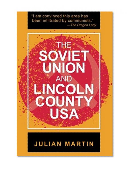 The Soviet Union and Lincoln County USA