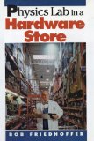 Physics Lab in a Hardware Store
