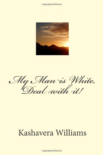 Book Cover My Man is White, Deal with it!