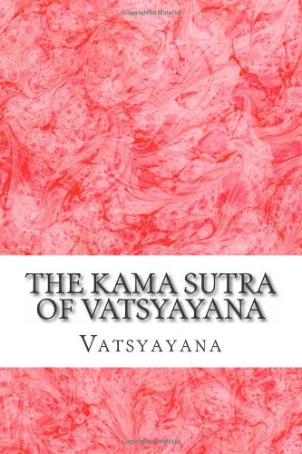 The Kama Sutra of Vatsyayana