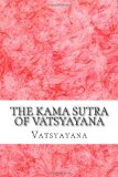 The Kama Sutra of Vatsyayana