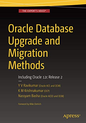 Book Cover Oracle Database Upgrade and Migration Methods: Including Oracle 12c Release 2