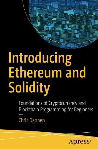 Book Cover Introducing Ethereum and Solidity: Foundations of Cryptocurrency and Blockchain Programming for Beginners