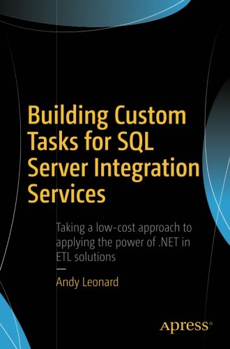 Book Cover Building Custom Tasks for SQL Server Integration Services