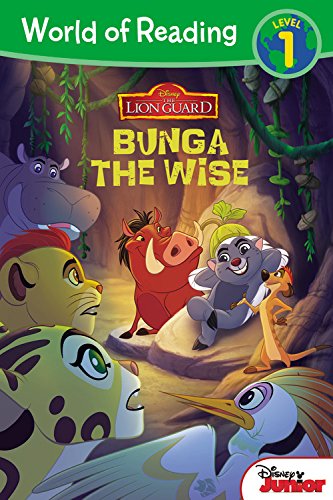 Book Cover World of Reading: The Lion Guard Bunga the Wise: Level 1