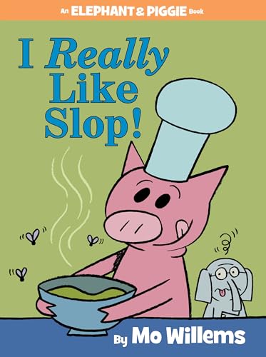 Book Cover I Really Like Slop!-An Elephant and Piggie Book