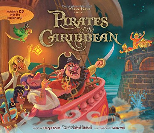 Book Cover Disney Parks Presents: Pirates of the Caribbean: Purchase Includes a CD with Song!