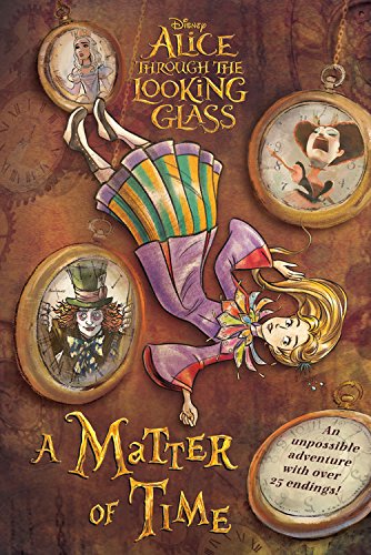 Book Cover Alice Through the Looking Glass: A Matter of Time