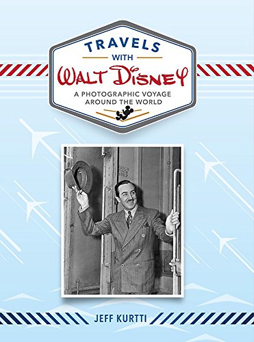 Book Cover Travels with Walt Disney: A Photographic Voyage Around the World (Disney Editions Deluxe)