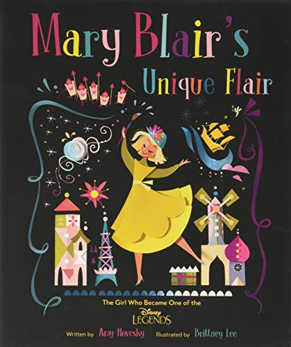 Book Cover Mary Blair's Unique Flair: The Girl Who Became One of the Disney Legends