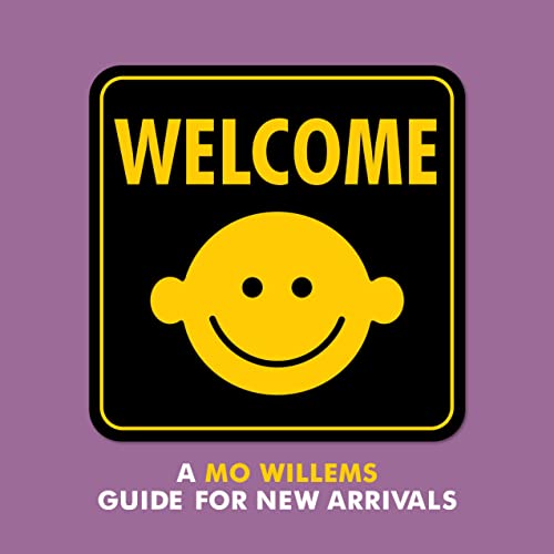 Book Cover Welcome: A Mo Willems Guide for New Arrivals