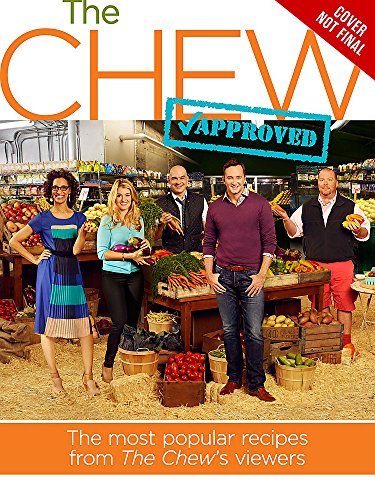 Book Cover The Chew Approved: The Most Popular Recipes from the Chew Viewers (ABC)