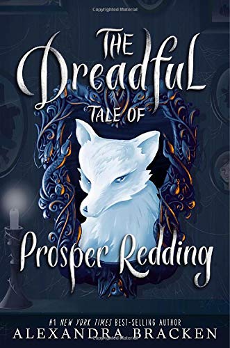 Book Cover The Dreadful Tale of Prosper Redding (Prosper Redding, 1)