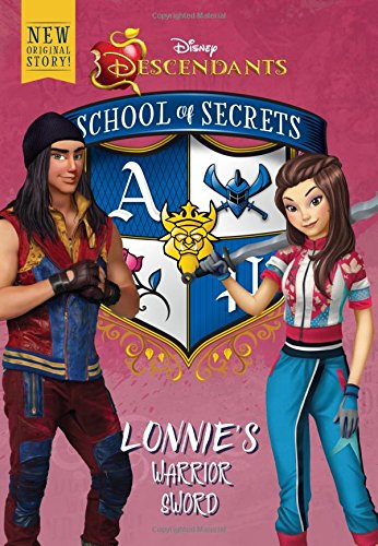 Book Cover School of Secrets: Lonnie's Warrior Sword (Disney Descendants)