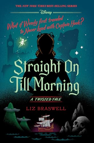 Book Cover Straight On Till Morning: A Twisted Tale